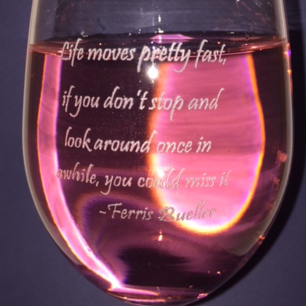 Ferris Bueller Quoted etched Red Wine Glass
